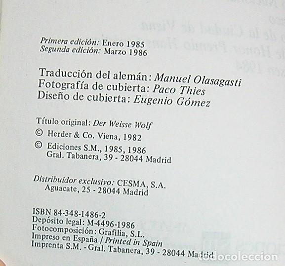 Libros de segunda mano: EL LOBO BLANCO DE KATHE RECHEIS EDICIONES SM GRAN ANGULAR 1986 SEGUNDA EDICI&Oacute;N - Foto 2
