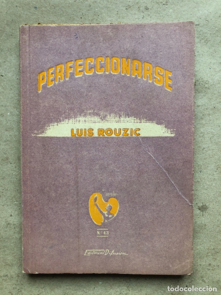 Libros de segunda mano: PERFECCIONARSE, EL IDEAL. ABATE LUIS ROUZIC. EDITORIAL DIFUSI&Oacute;N 1946. - Foto 1
