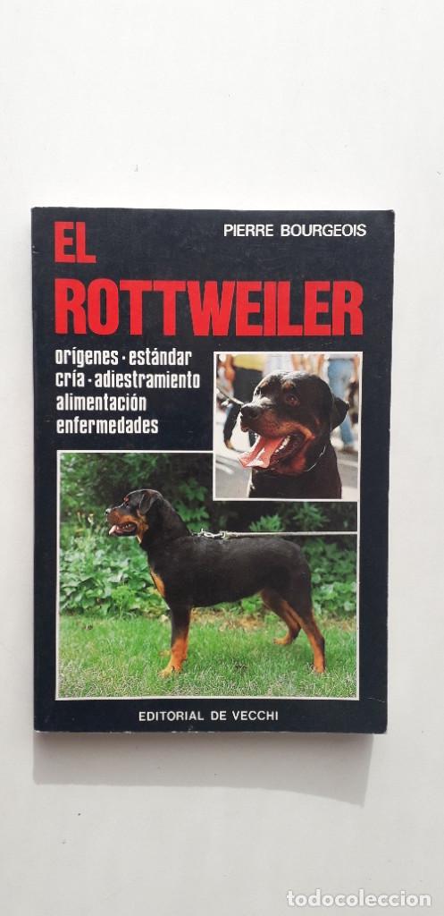 Libros de segunda mano: EL ROTTWEILER - PIERRE BOURGEOIS - Foto 1