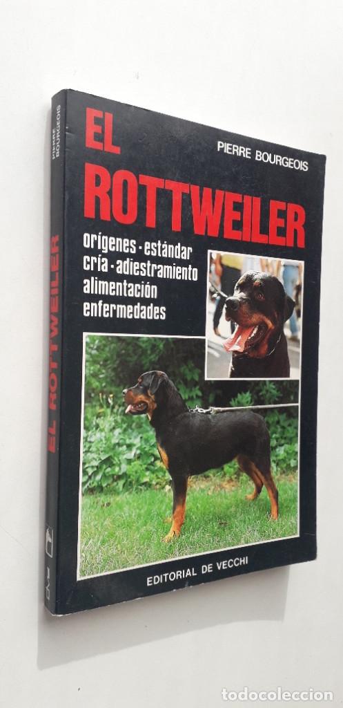 Libros de segunda mano: EL ROTTWEILER - PIERRE BOURGEOIS - Foto 2