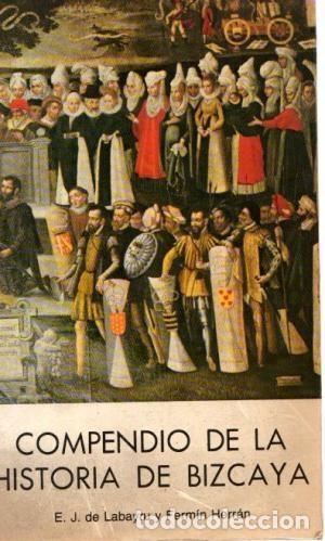 Libros de segunda mano: Compendio de la historia de Bizcaya. E. J. de Labayru y Ferm&iacute;n Herr&aacute;n - Foto 1