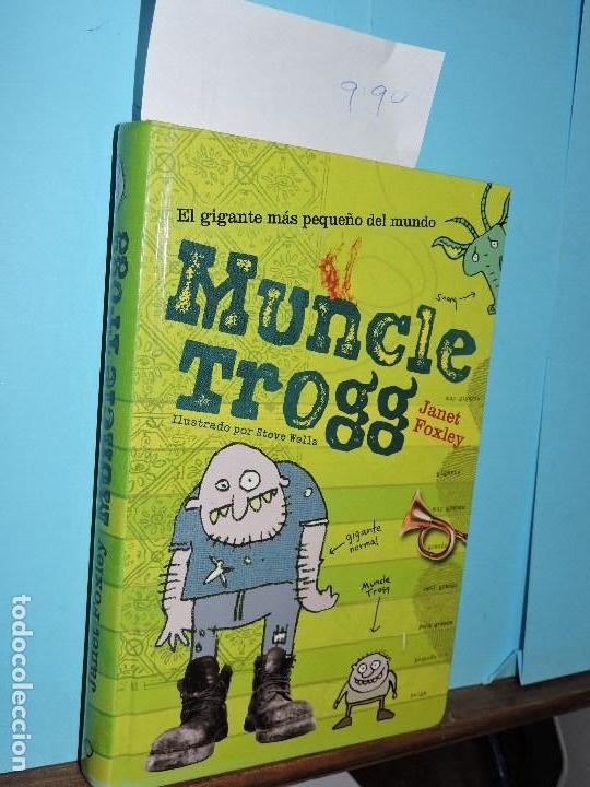 Libros de segunda mano: Muncle Trogg. FOXLEY, Janet. Ed. C&iacute;rculo de Lectores. Navarra 2011 - Foto 1