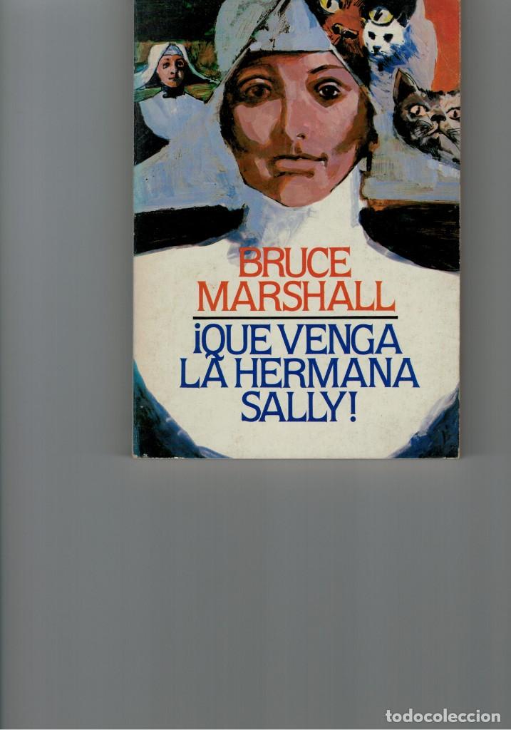 Libros de segunda mano: &iexcl;QUE VENGA LA HERMANA SALLY! Bruce Marshall. Ediciones Aura, 1983 - Foto 1