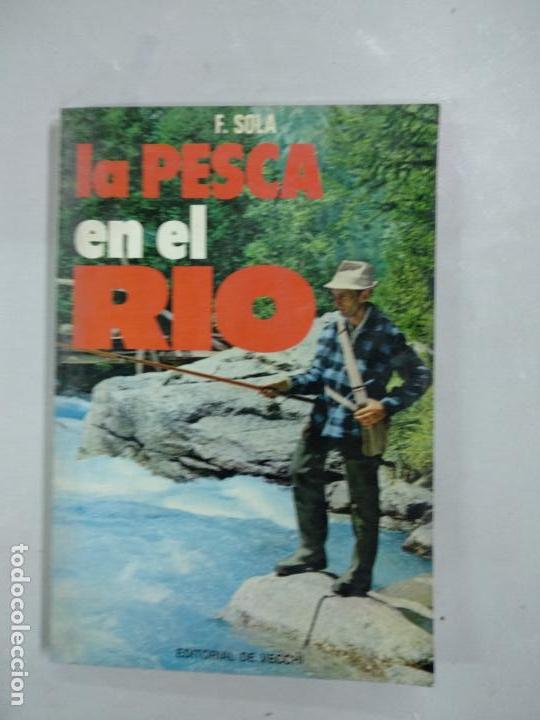Libros de segunda mano: LA PESCA EN EL R&Iacute;O. F. SALA. - Foto 1