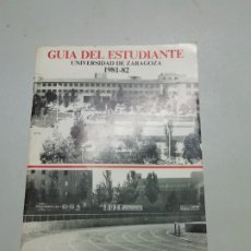 Libros de segunda mano: GUIA DEL ESTUDIANTE DE LA UNIVERSIDAD DE ZARAGOZA CURSO 79-80. Lote 145926898