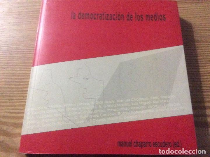 Libri di seconda mano: La Democratizaci&oacute;n De Los Medios
