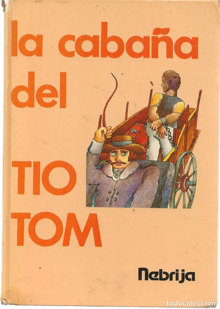 Libros de segunda mano: LA CABA&Ntilde;A DEL TIO TOM. EDITORIAL NEBRIJA.  ( P/B74) - Foto 1