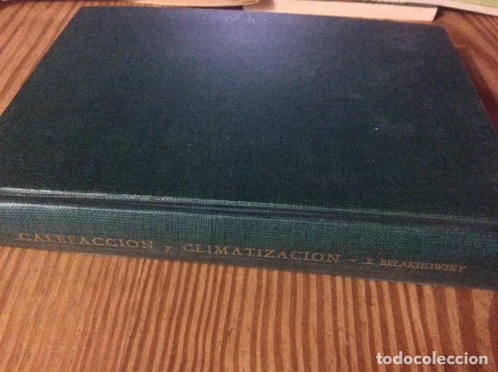 Gebrauchte B&uuml;cher: S. BELAKHOWSKY .- CALEFACCI&Oacute;N Y CLIMATIZACI&Oacute;N.