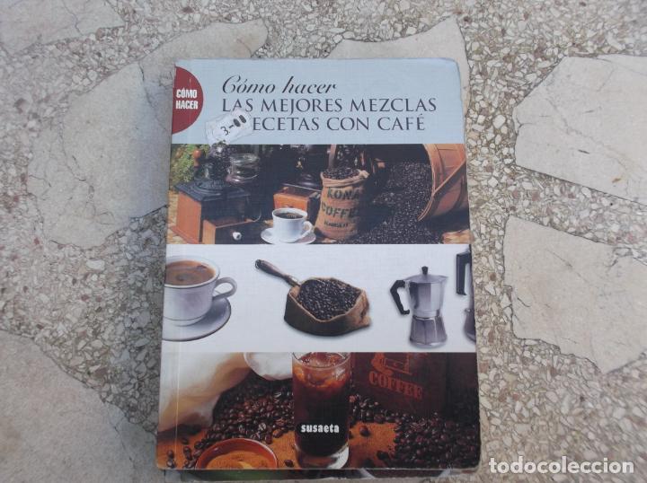 Libros de segunda mano: coleccion como hacer, como hacer las mejores mezclas y recetas con cafe, susaeta, ilustrado