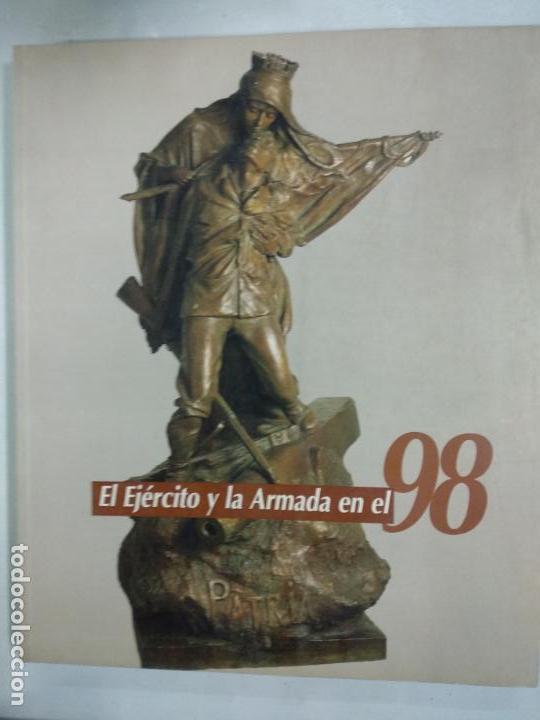 Libros de segunda mano: EJERCITO Y LA ARMADA EN EL 98 - EL - VARIOS - Foto 1