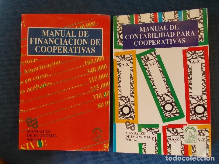Libros de segunda mano: MANUAL DE FINANCIACI&Oacute;N DE Y MANUAL DE CONTABILIDAD DE COOPERATIVAS
