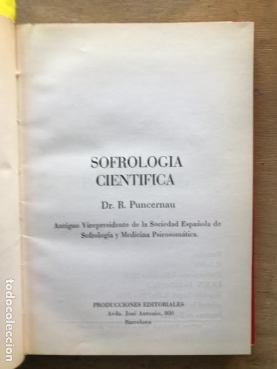 Libros de segunda mano: SOFROLOG&Iacute;A CIENT&Iacute;FICA. DR. R. PUNCERNAU. - Foto 2