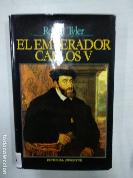 Libros de segunda mano: EL EMPERADOR CARLOS V - TYLER, ROYALL - Foto 1