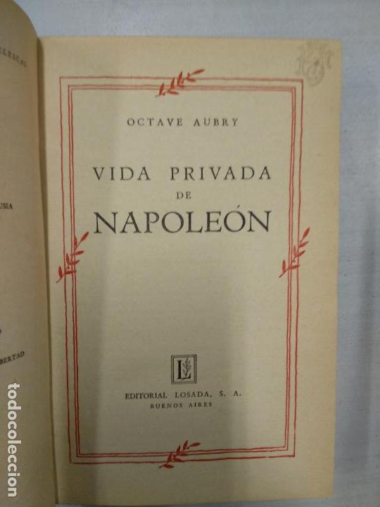 Libros de segunda mano: AUBRY, OCTAVE: LA VIDA PRIVADA DE NAPOLE&Oacute;N - Foto 2