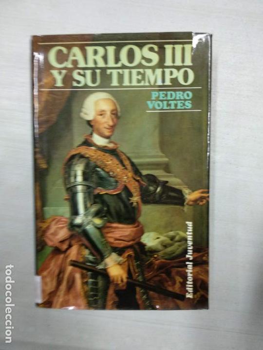 Libros de segunda mano: CARLOS III Y SU TIEMPO. PEDRO VOLTES. - Foto 1