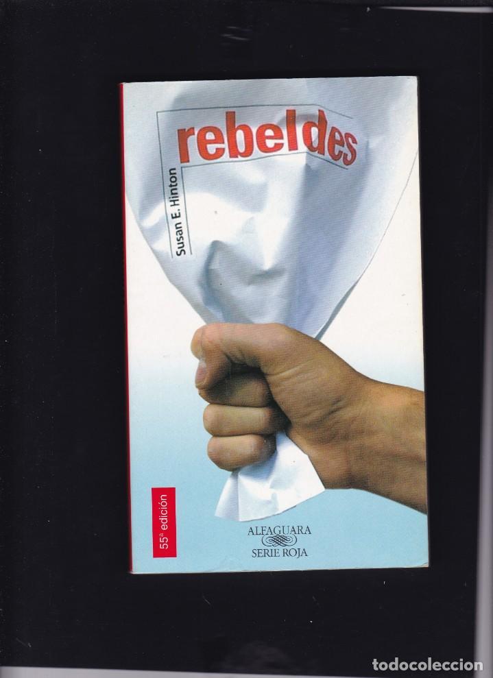 Libros de segunda mano: REBELDES - SUSAN E. HINTON - EDICIONES SANTILLANA 2005 - Foto 1