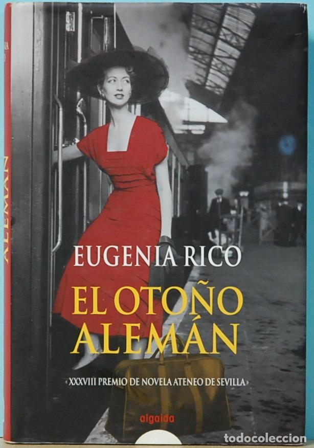 Libros de segunda mano: EL OTO&Ntilde;O ALEMAN. EUGENIA RICO. EDITORIAL ALGAIDA. SEVILLA. 2006 - Foto 1