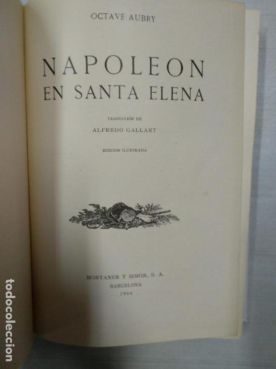 Libros de segunda mano: NAPOLE&Oacute;N EN SANTA ELENA - OCTAVE AUBRY - Foto 2