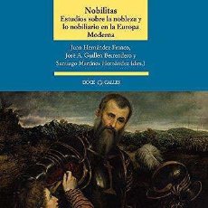 Libros de segunda mano: NOBILITAS. ESTUDIOS DE LA NOBLEZA Y LO NOBILIARIO EN LA EUROPA MODERNA. (CASAS CASTELLANAS, ORDENES