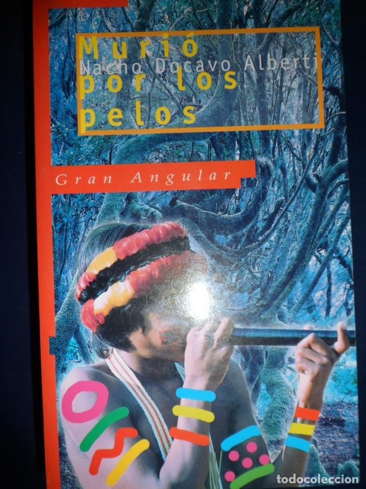Libros de segunda mano: COLECCI&Oacute;N GRAN ANGULAR N&ordm; 141 MURI&Oacute; POR LOS PELOS. NACHO DOCAVO ALBERTI - Foto 1