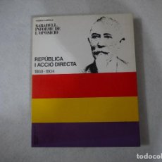 Libros de segunda mano: SABADELL, INFORME DE L'OPOSICIÓ II. REPÚBLICA I ACCIÓ DIRECTA (1868-1904) - ANDREU CASTELLS - 1975