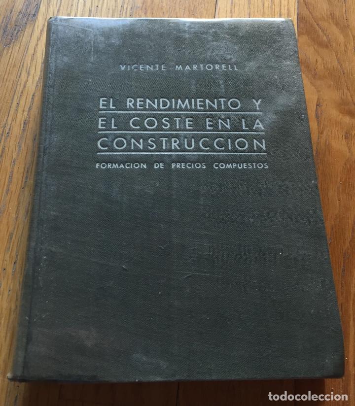 Libros de segunda mano: EL RENDIMIENTO Y EL COSTE EN LA CONSTRUCCION, Vicente Martorell - Foto 1