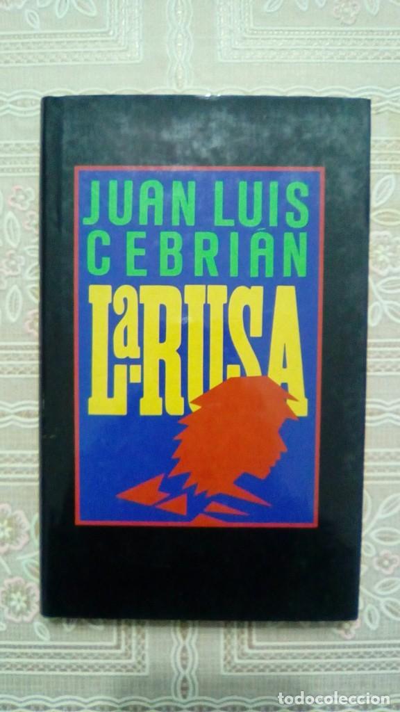 Libros de segunda mano: LA RUSA.- JUAN LUIS CEBRIAN - Foto 1