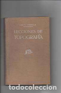 Libros de segunda mano: Lecciones de topograf&iacute;a. Luis G. Castella. - Foto 1