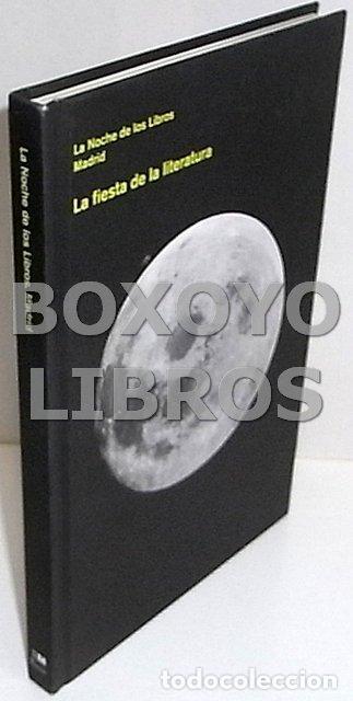 Libros de segunda mano: AAVV. La noche de los libros, Madrid. La fiesta de la literatura