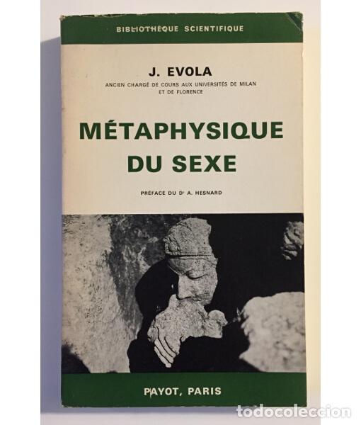 Libros de segunda mano: M&Eacute;TAPHYSIQUE DU SEXE. EVOLA, J. Payot. 1968.
