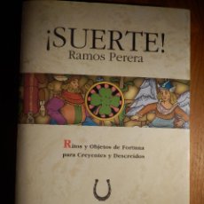 Libros de segunda mano: LIBRO - ¡ SUERTE ! RAMOS PERERA - EDAF 2000. Lote 154291698