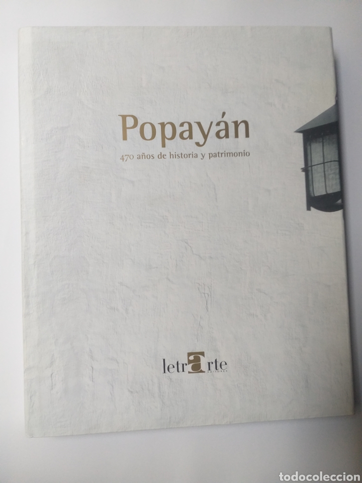 Libros de segunda mano: Popay&aacute;n 470 a&ntilde;os de historia y patrimonio . ENV&Iacute;O GRATIS CERT. ESPA&Ntilde;A PEN&Iacute;NSULA