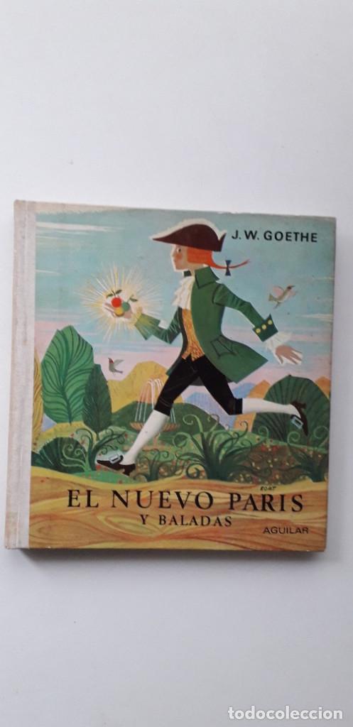 Libros de segunda mano: EL NUEVO PARIS Y BALADAS - J. W. GOETHE - Foto 1