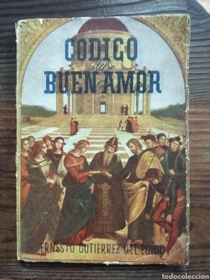 Second hand books: C&oacute;digo del buen amor. Ernesto Guti&eacute;rrez del Egido. A&ntilde;o 1943