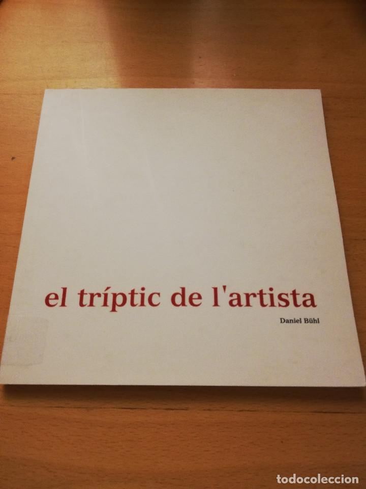 Libros de segunda mano: EL TR&Iacute;PTIC DE LARTISTA (DANIEL B&Uuml;HL) - Foto 1
