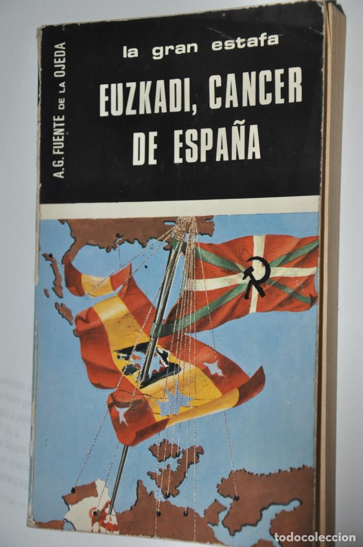 Gebrauchte B&uuml;cher: la gran estafa euzkadi cancer de espa&ntilde;a, a.g.fuente de la ojeda, ver tarifas economicas envios