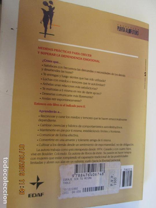 Libros de segunda mano: EL CORAJE DE SER TU MISMA - SUE PATTON THOELE - ED. EDAF 1992. - Foto 2