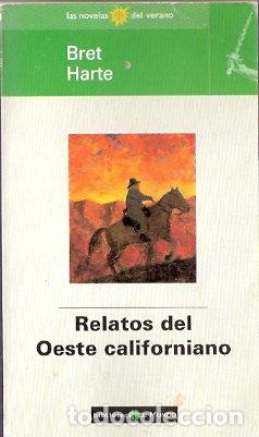 Libros de segunda mano: Relatos del Oeste californiano - Harte, Bret - Foto 1