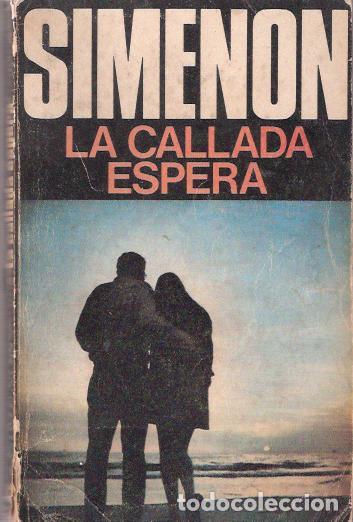 Libros de segunda mano: La callada espera - Simenon, Georges - Foto 1