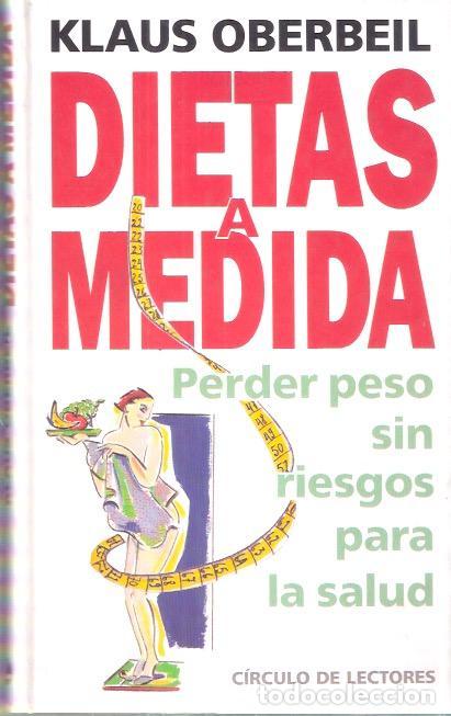 Libros de segunda mano: Dietas a medida - Oberbeil, Klaus - Foto 1