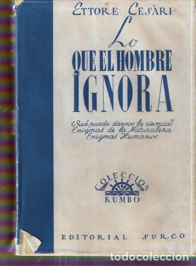 Libros de segunda mano: Lo que el hombre ignora - Cesari, Ettore - Foto 1