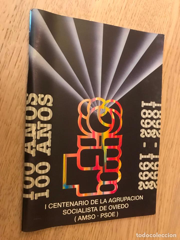 Libri di seconda mano: I CENTENARIO DE LA AGRUPACION SOCIALISTA DE OVIEDO. (AMSO-PSOE). 1892-1992.