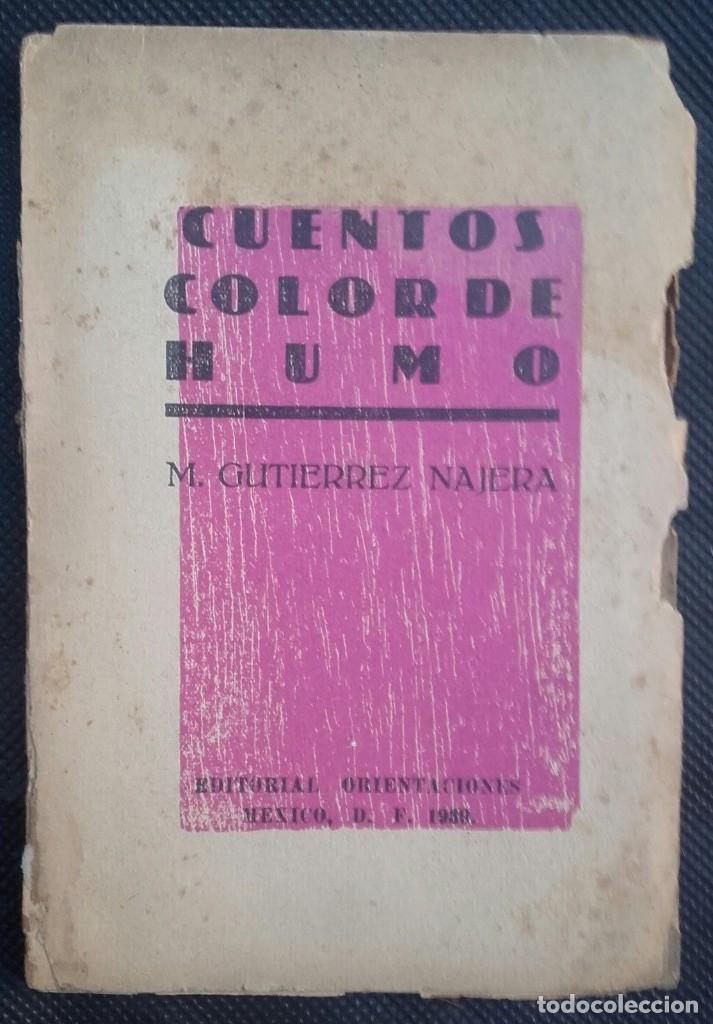 manuel gutierrez najera - cuentos color de humo - Buy Other used literature  books on todocoleccion