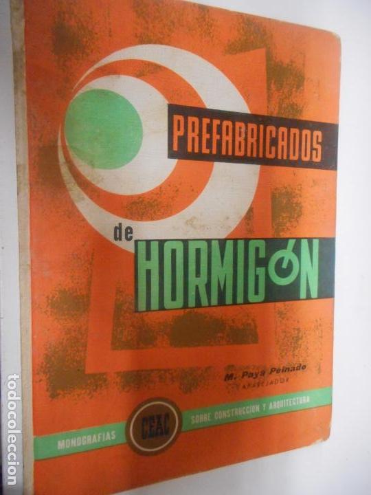 Libros de segunda mano: PREFABRICADOS DE HORMIGON  MONOGRAFIAS CEAC - Foto 1