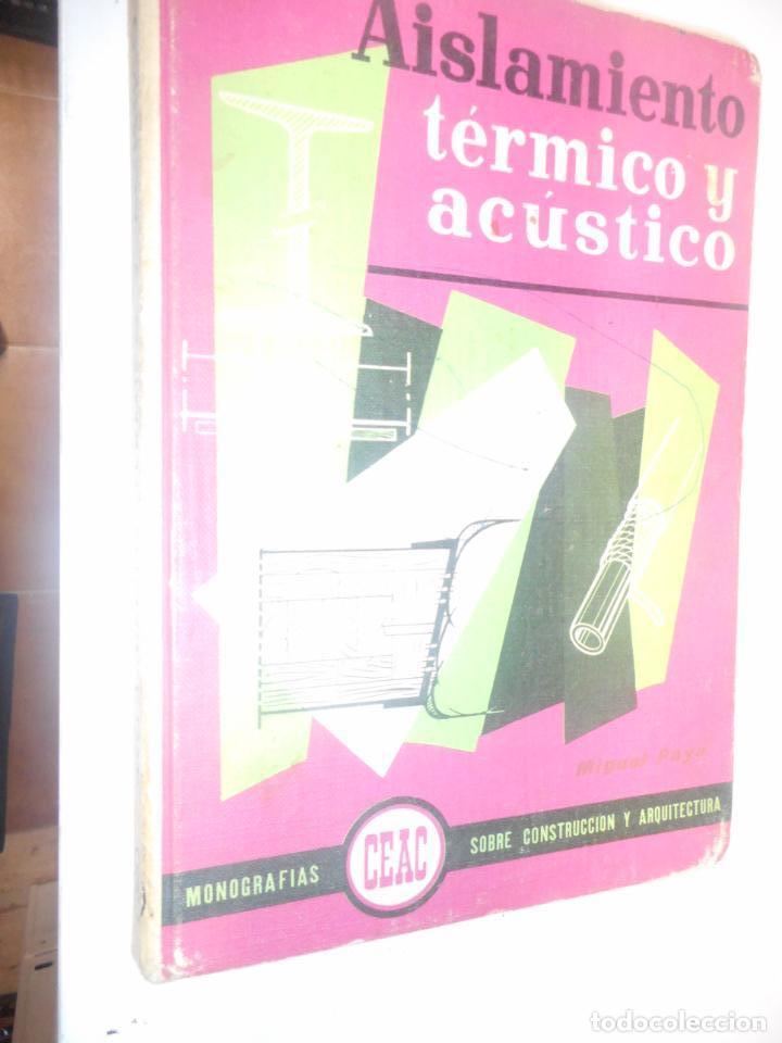 Libros de segunda mano: AISLAMIENTO TERMICO Y  ACUSTICO  MONOGRAFIAS CEAC - Foto 1
