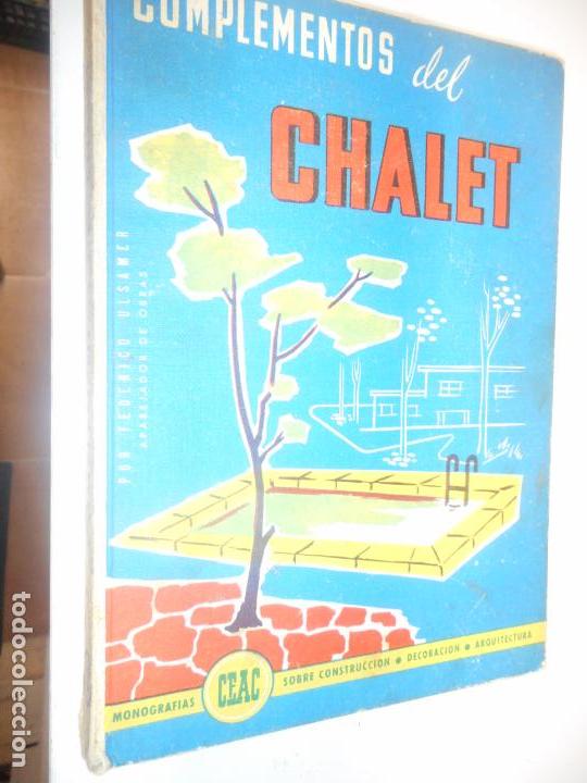 Libros de segunda mano: COMPLEMENTOS DEL CHALET , MONOGRAFIAS CEAC - Foto 1