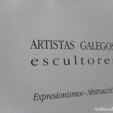 Libros de segunda mano: ARTISTAS GALEGOS.ESCULTORES. EXPERSIONISMO-ABSTRACCIÓN Y92071 