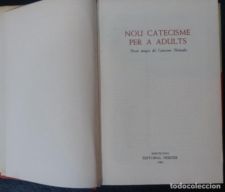 Libros de segunda mano: LIBRO NOU CATECISME PER A ADULTS,Herder,Barcelona,1969 - Foto 3