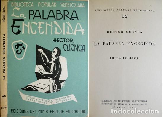 Libros de segunda mano: CUENCA, H&eacute;ctor.  La palabra encendida. Prosa p&uacute;blica.  1957. - Foto 1