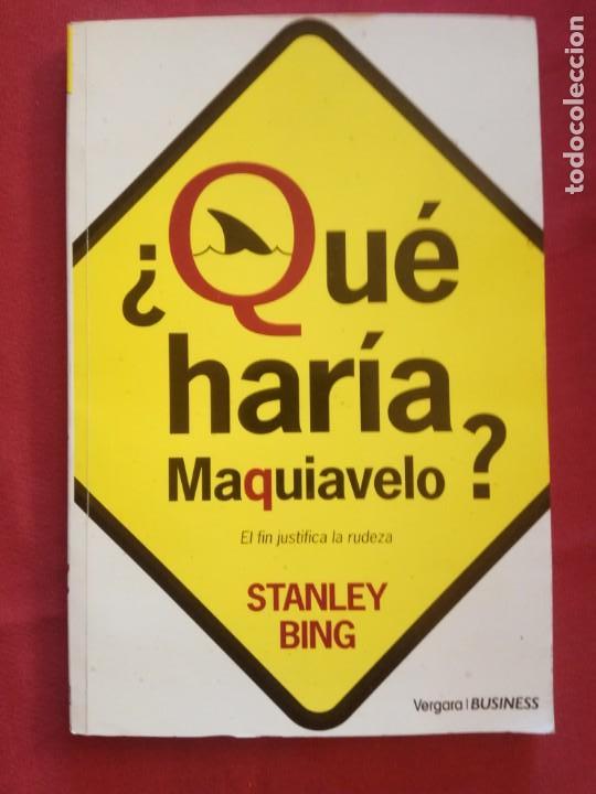 Libros de segunda mano: &iquest;QU&Eacute; HAR&Iacute;A MAQUIAVELO? STANLEY BING. - Foto 1